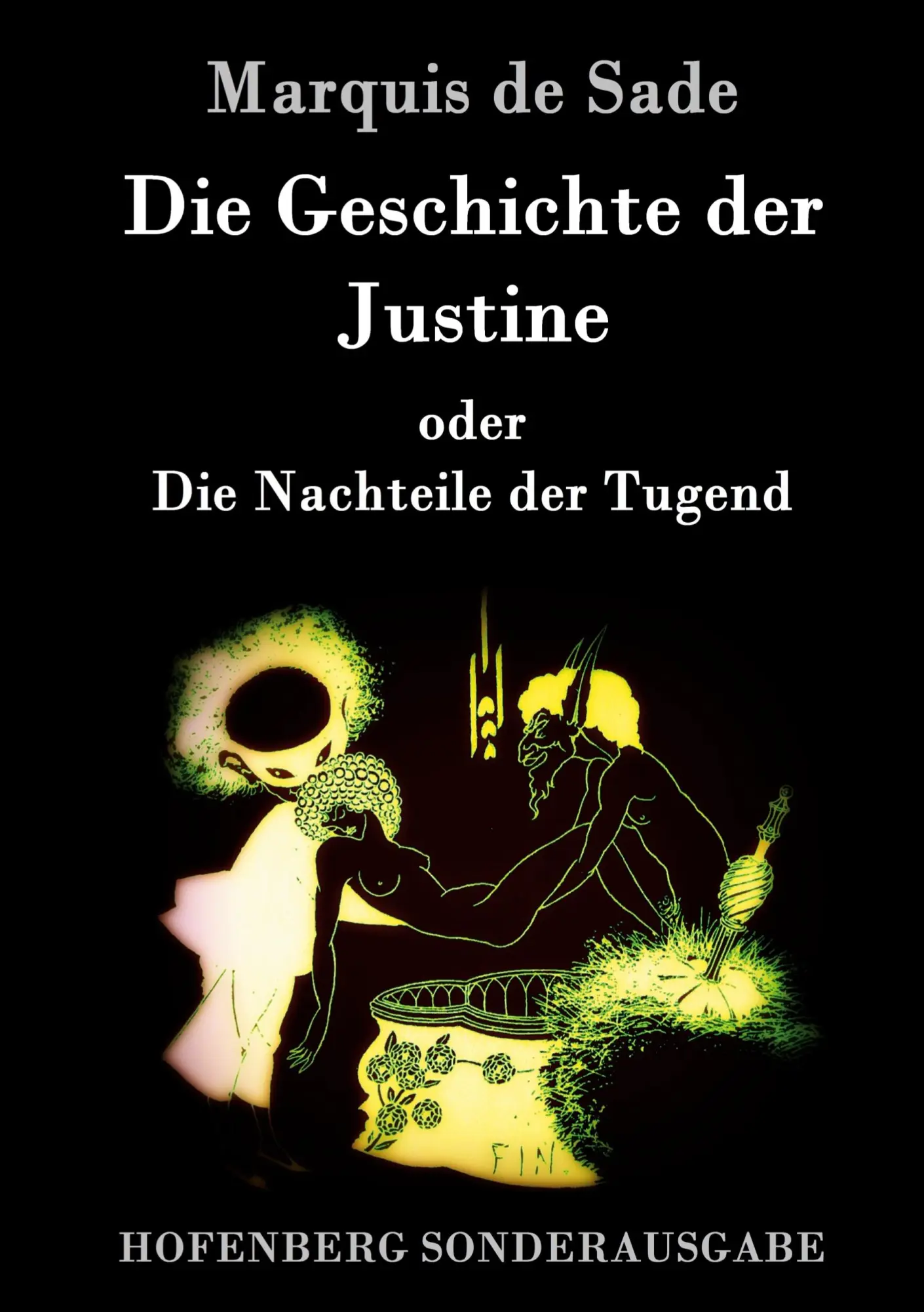 Cover: 9783843052870 | Die Geschichte der Justine oder Die Nachteile der Tugend | Sade | Buch