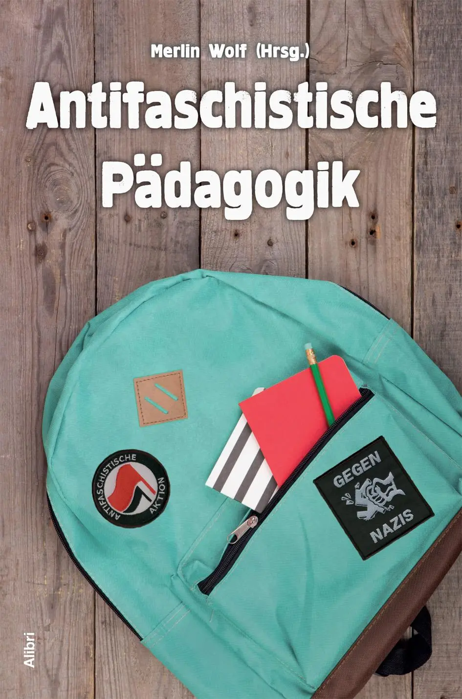 Cover: 9783865692870 | Antifaschistische Pädagogik | Merlin Wolf | Taschenbuch | 298 S.