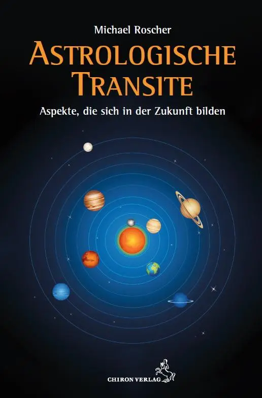 Cover: 9783899972870 | Astrologische Transite | Aspekte in der Zukunft | Michael Roscher