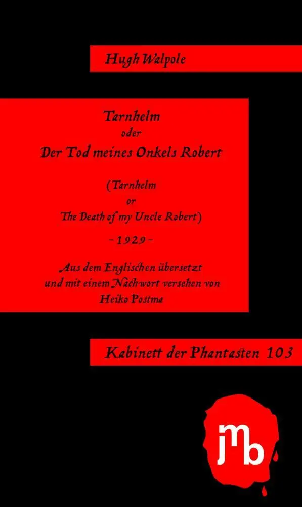 Cover: 9783944342870 | Tarnhelm oder Der Tod meines Onkels Robert | Hugh Walpole | Buch | Jmb