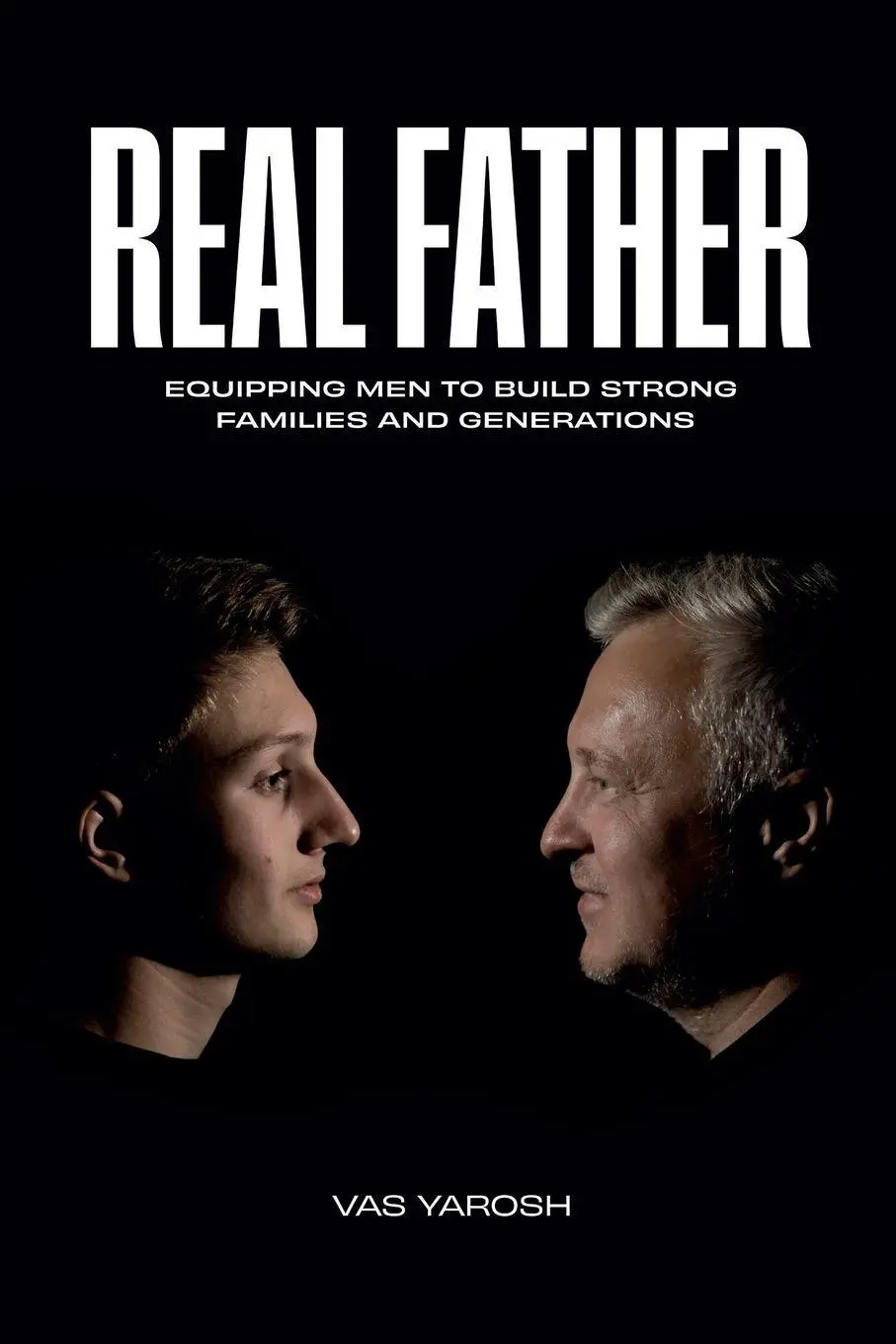 Cover: 9789664262870 | REAL FATHER | Equipping Men to Build Strong Families and Generation