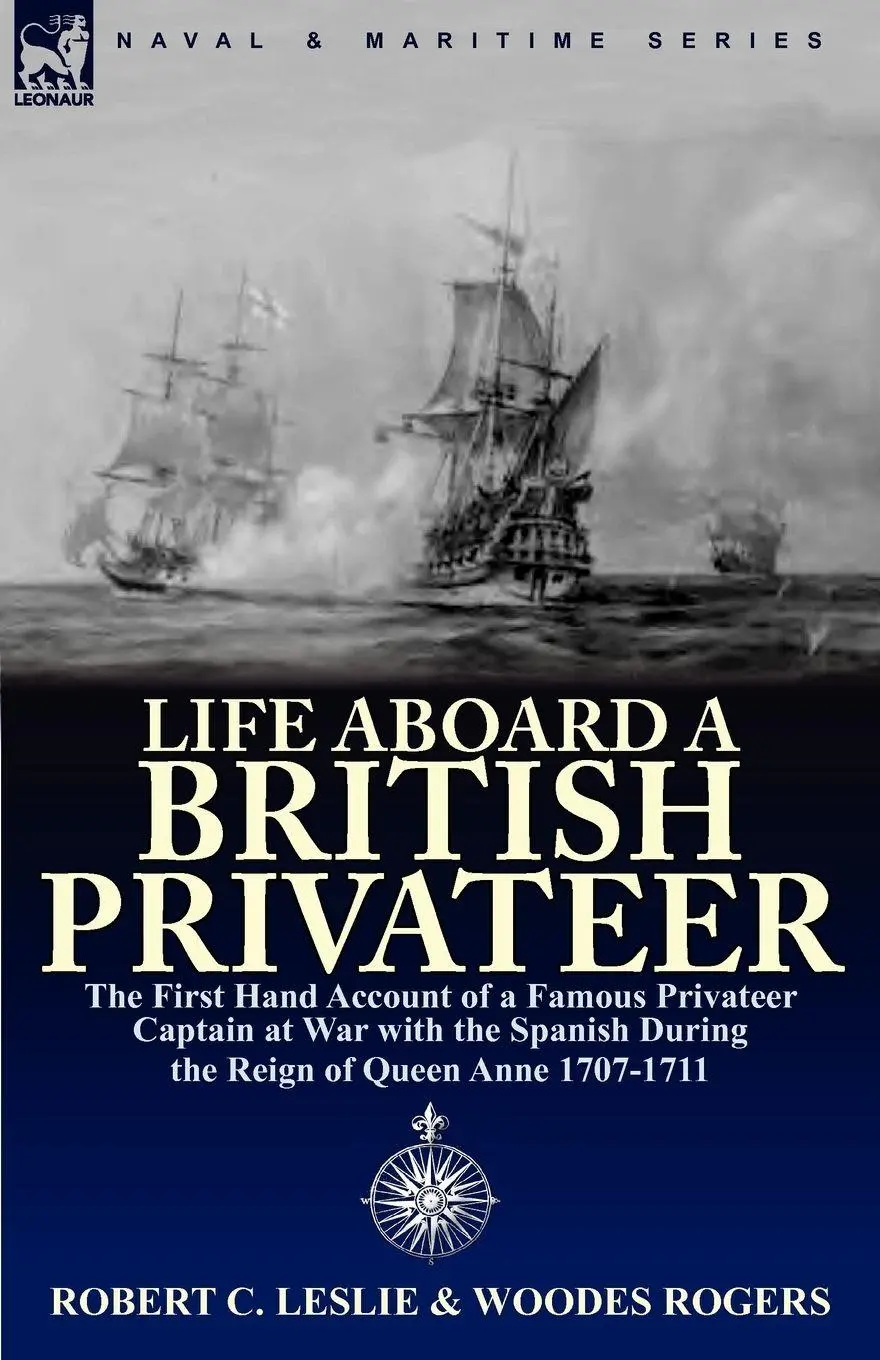 Cover: 9780857062970 | Life Aboard a British Privateer | Robert C. Leslie (u. a.) | Buch