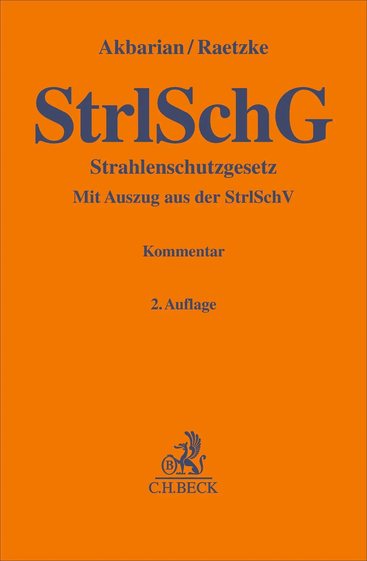 Cover: 9783406832970 | Strahlenschutzgesetz. StrlSchG | Goli-Schabnam Akbarian (u. a.) | Buch