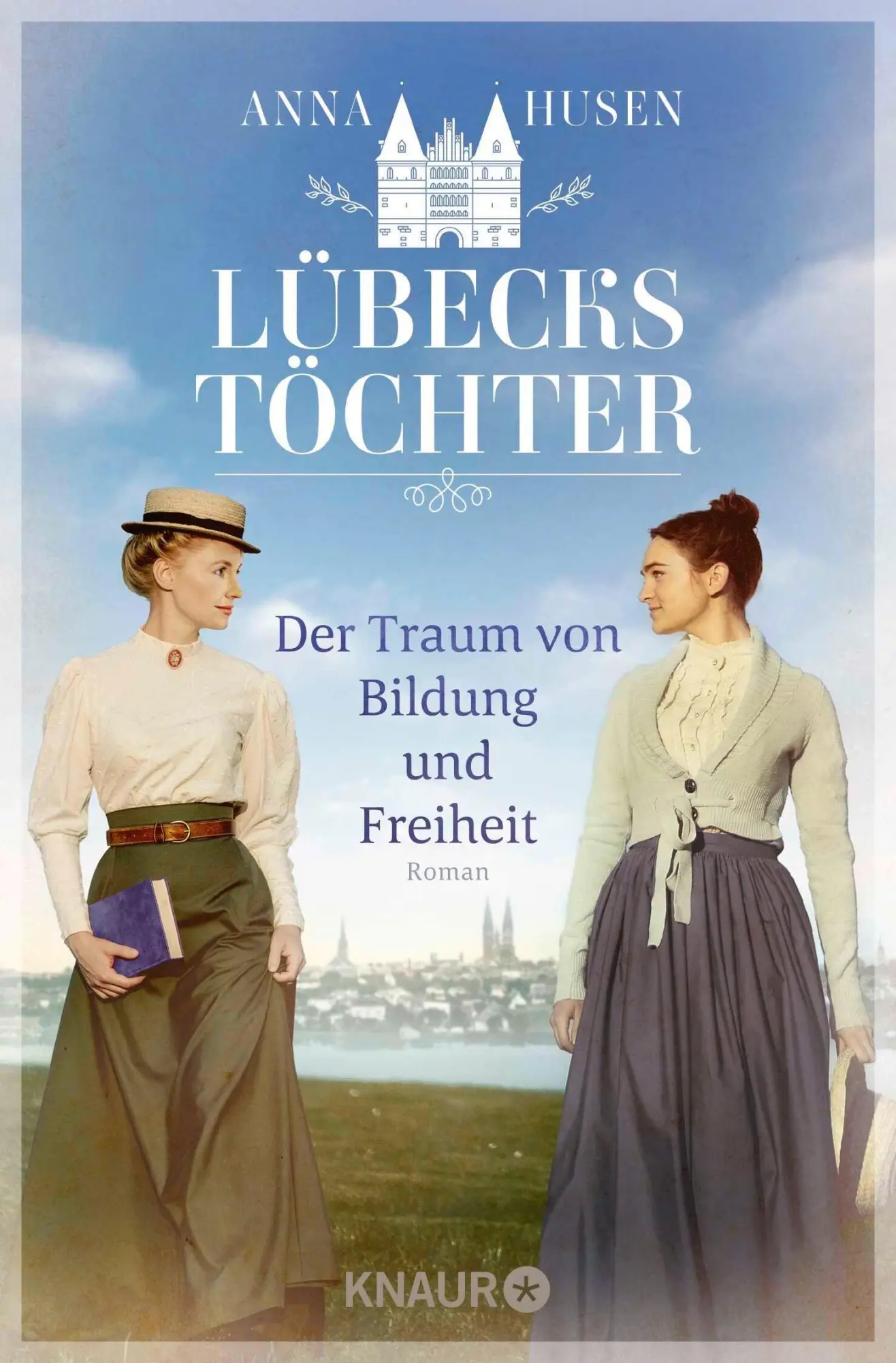 Cover: 9783426562970 | Lübecks Töchter. Der Traum von Bildung und Freiheit | Anna Husen