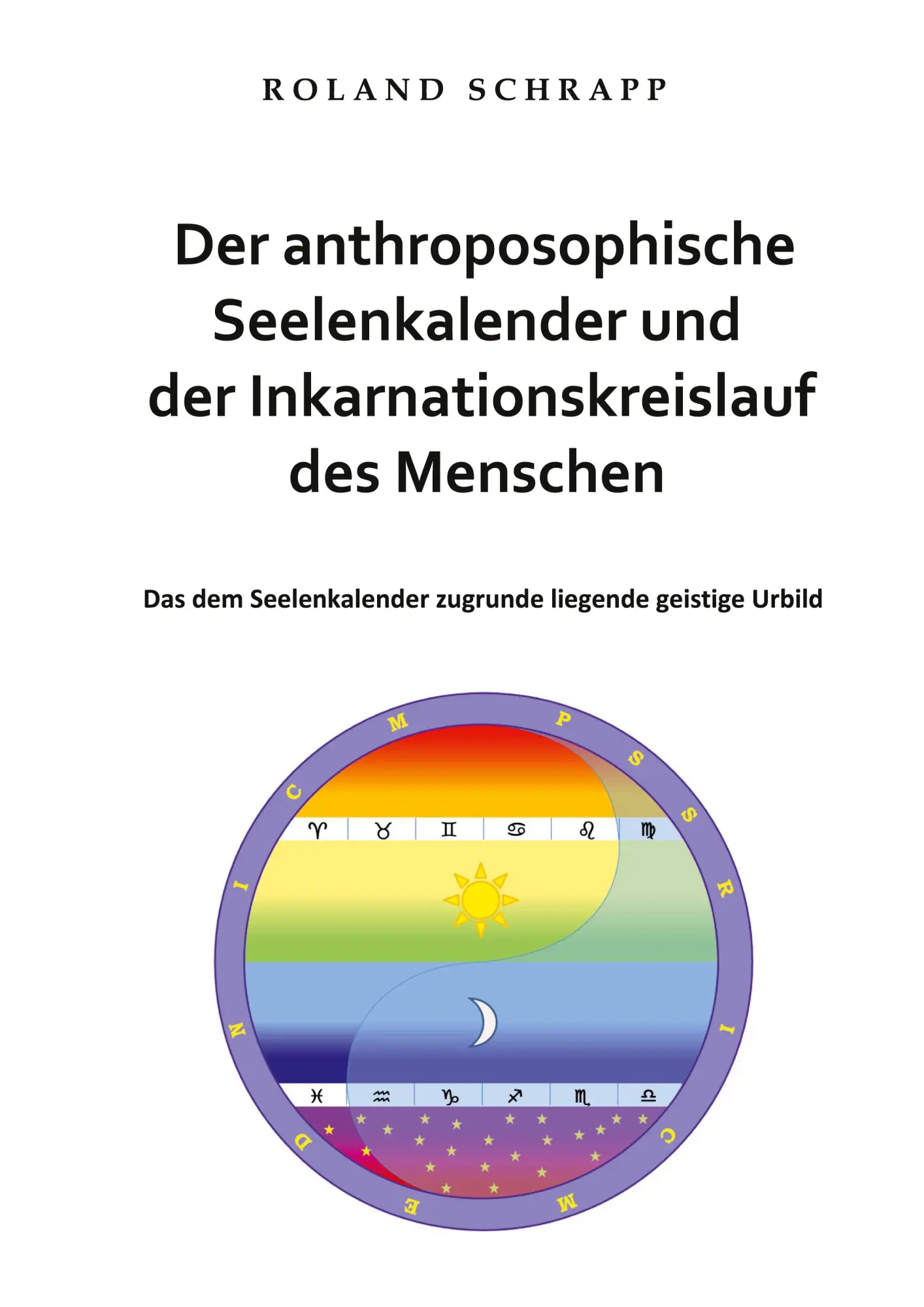 Cover: 9783751972970 | Der anthroposophische Seelenkalender und der Inkarnationskreislauf...