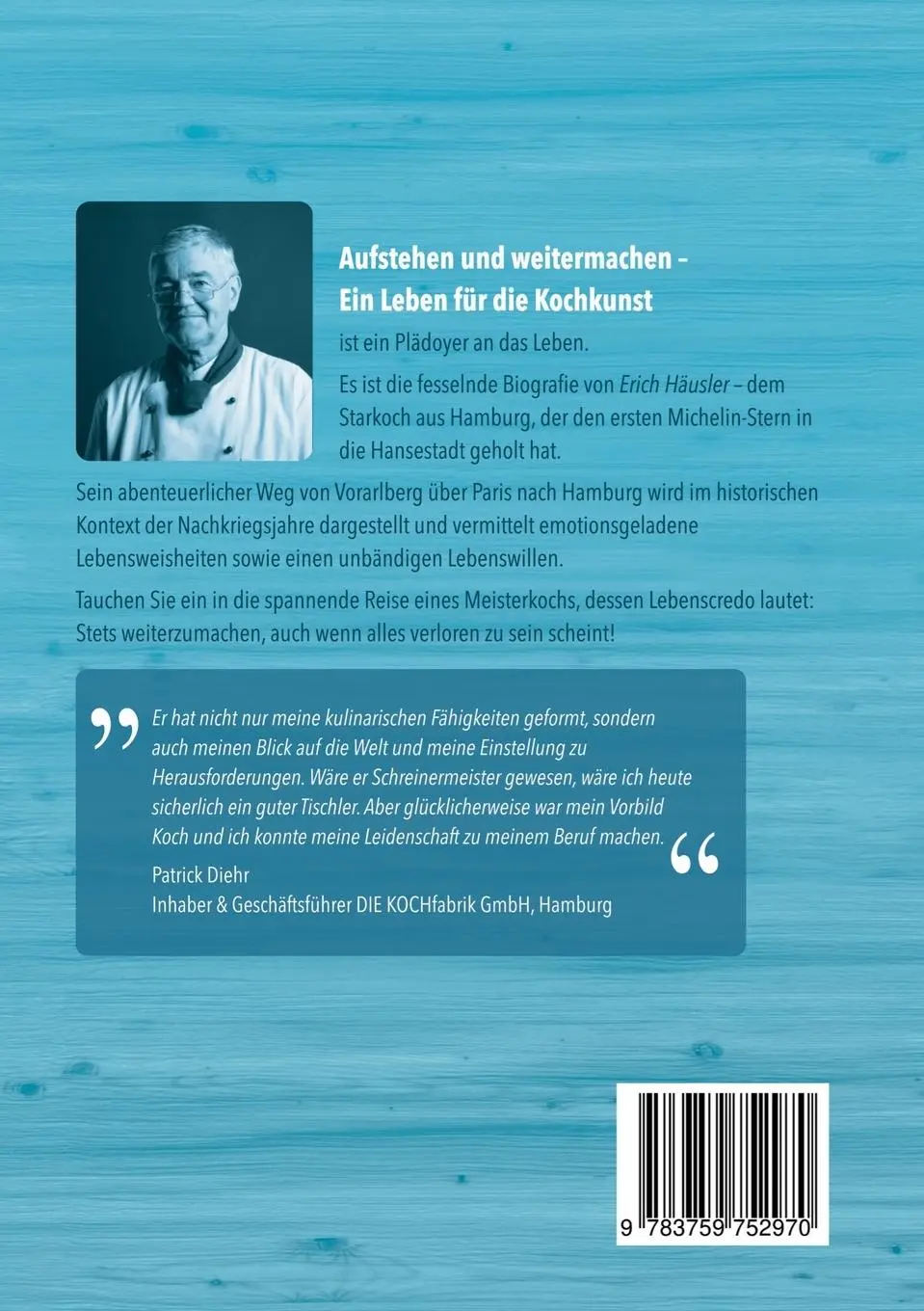 Rückseite: 9783759752970 | Aufstehen und weitermachen | Ein Leben für die Kochkunst | Taschenbuch