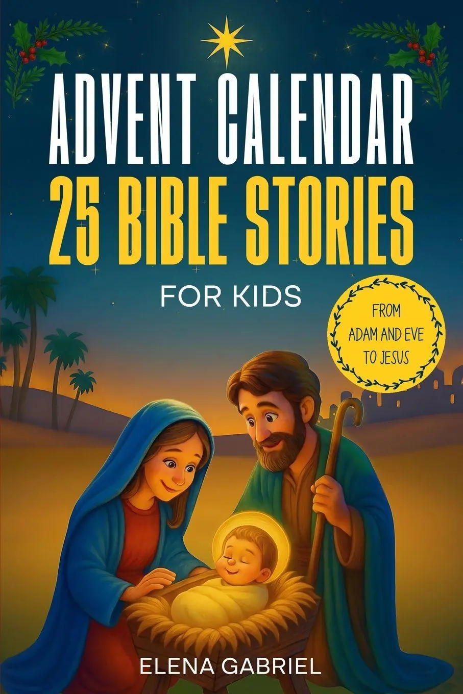 Cover: 9783989292970 | Christian Advent Calendar Book - 25 Bible Stories for Kids | Gabriel