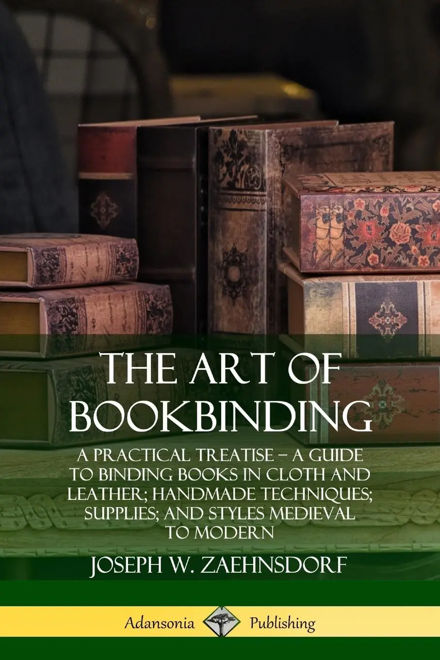 Cover: 9780359743070 | The Art of Bookbinding | Joseph W. Zaehnsdorf | Taschenbuch | Englisch