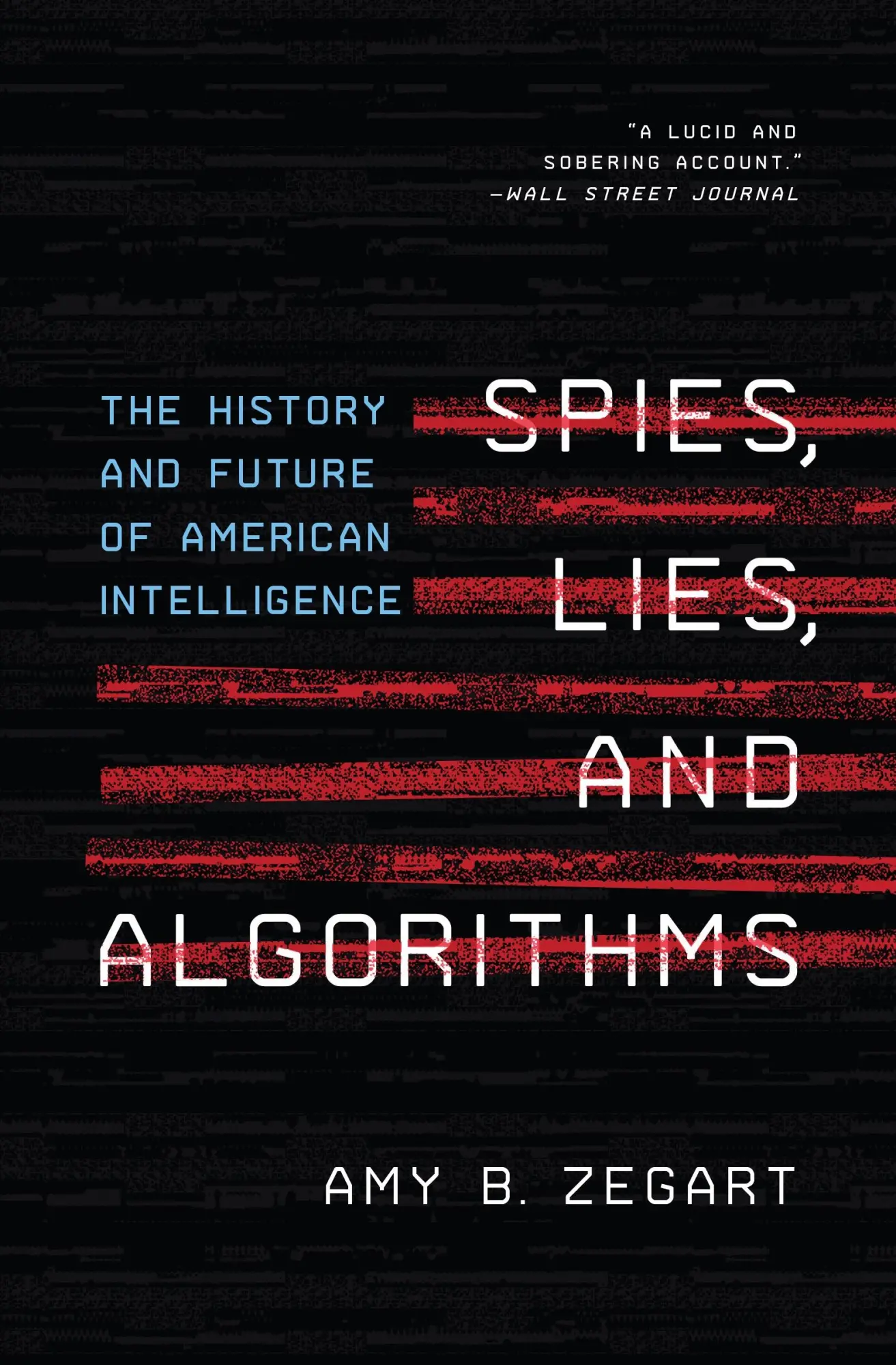 Cover: 9780691223070 | Spies, Lies, and Algorithms | Amy B Zegart | Taschenbuch | Englisch