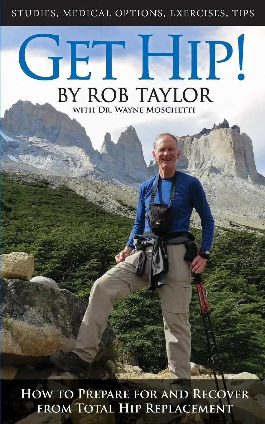 Cover: 9780692073070 | Get Hip! | How to Prepare for and Recover from Total Hip Replacement