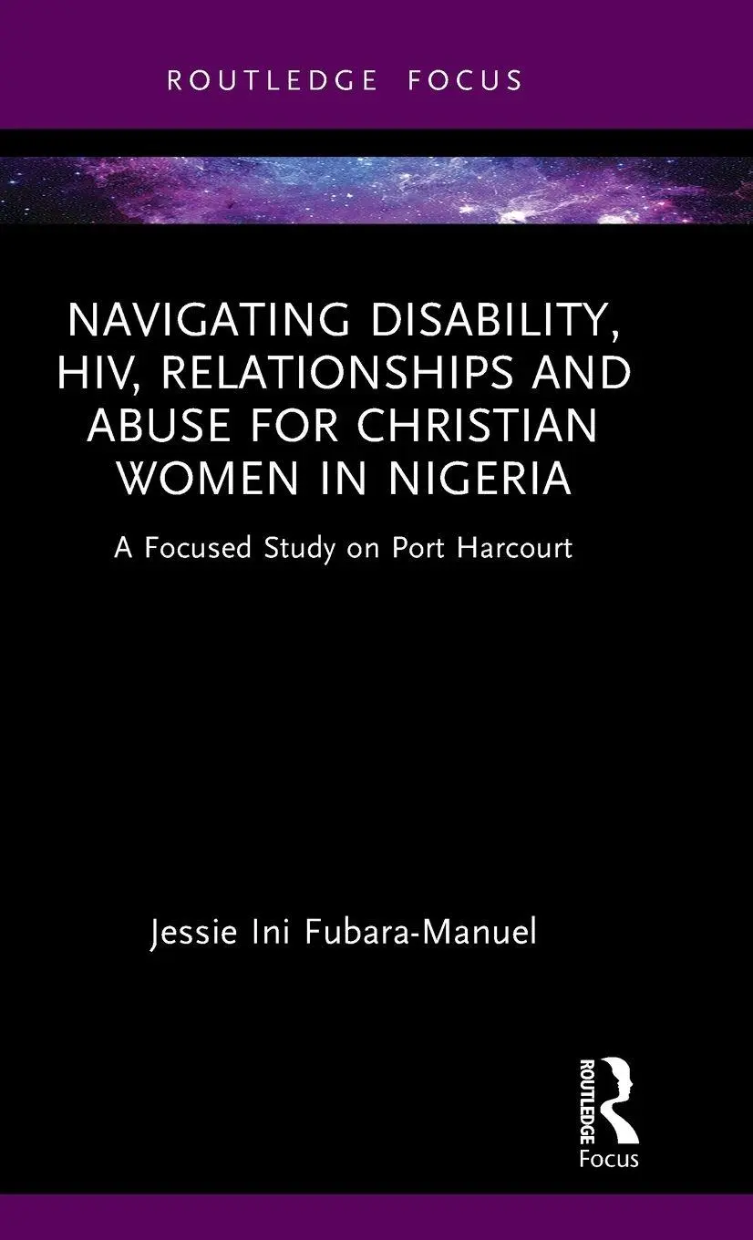 Navigating Disability, Hiv, Relationships and Abuse for Christian Women in Nigeria