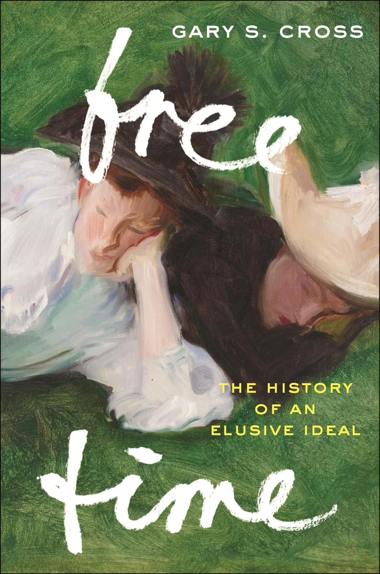 Cover: 9781479813070 | Free Time | The History of an Elusive Ideal | Gary S Cross | Buch