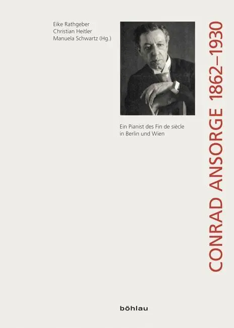 Cover: 9783205203070 | Conrad Ansorge (1862-1930) | Eike Rathgeber | Taschenbuch | 758 S.