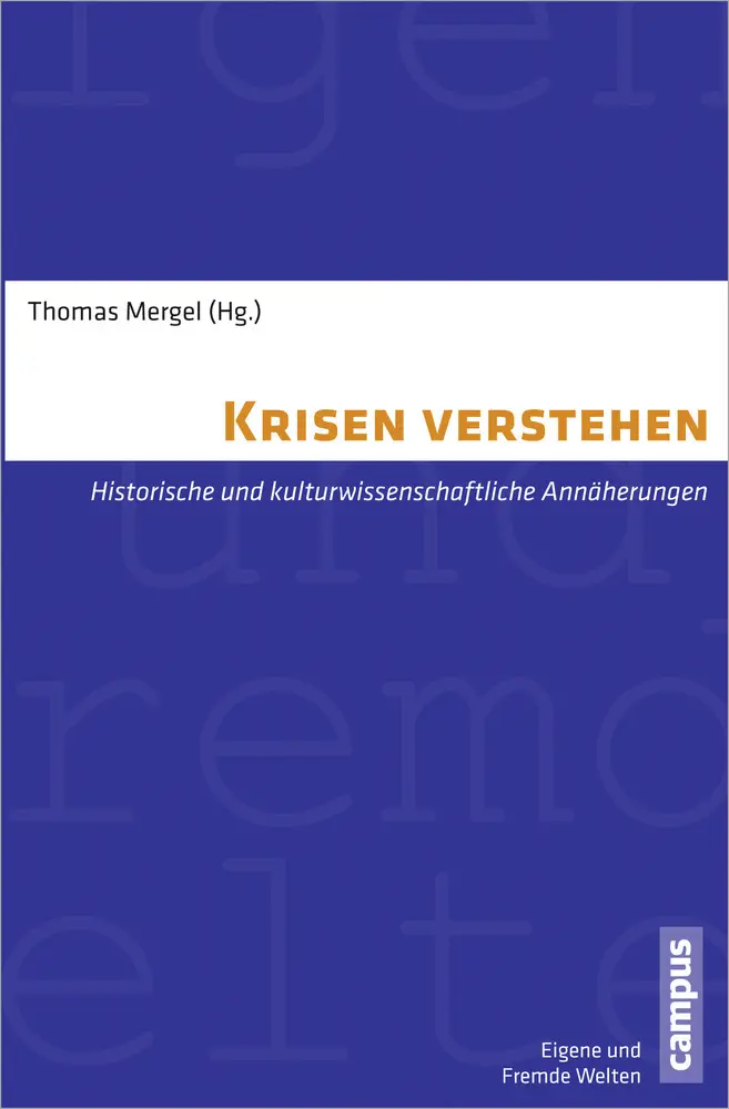 Cover: 9783593393070 | Krisen verstehen | Thomas Mergel | Taschenbuch | 357 S. | Deutsch