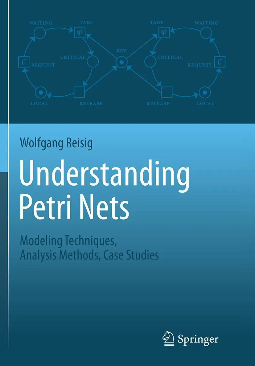 Cover: 9783662523070 | Understanding Petri Nets | Wolfgang Reisig | Taschenbuch | xxvii