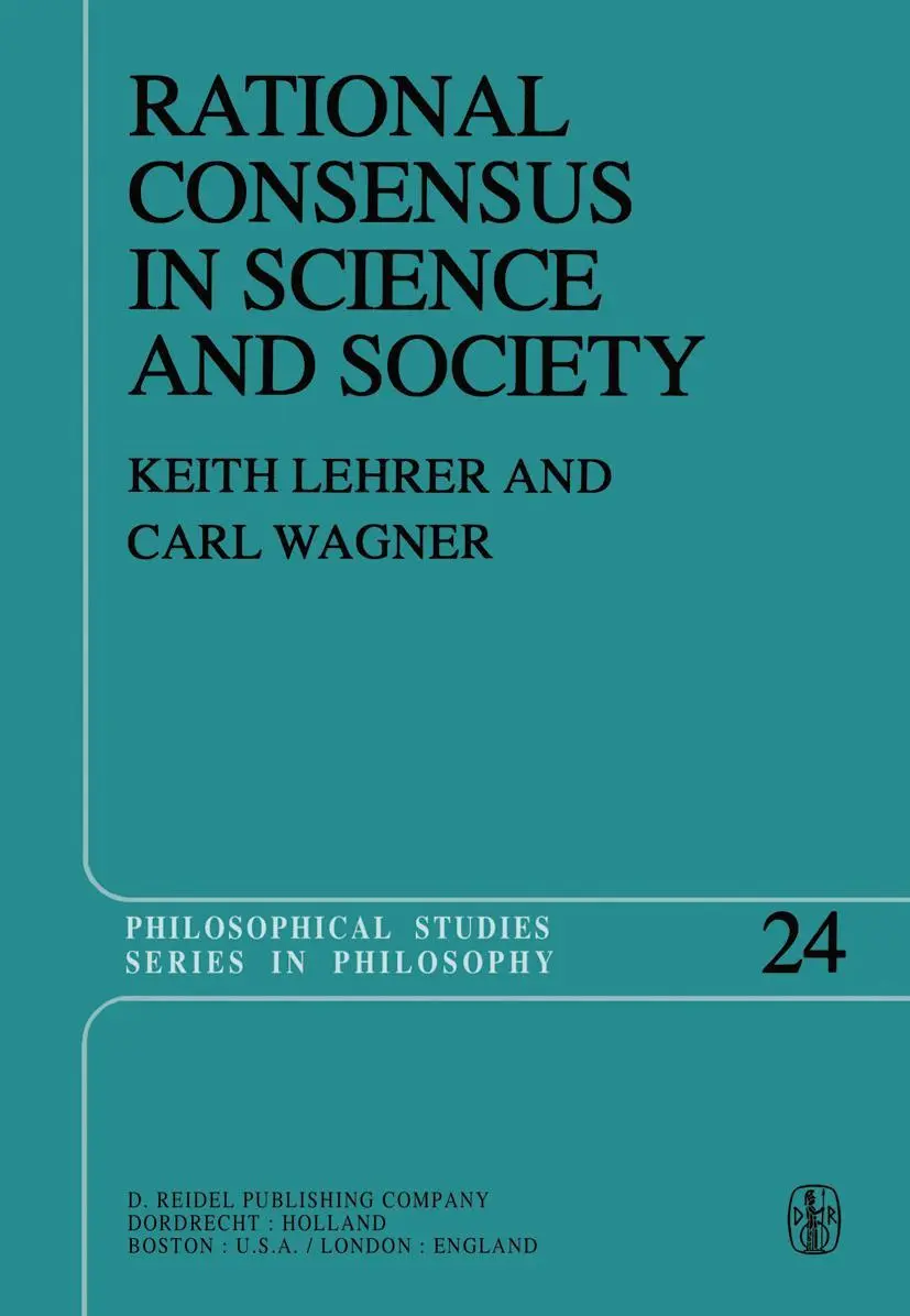 Cover: 9789027713070 | Rational Consensus in Science and Society | C. Wagner (u. a.) | Buch