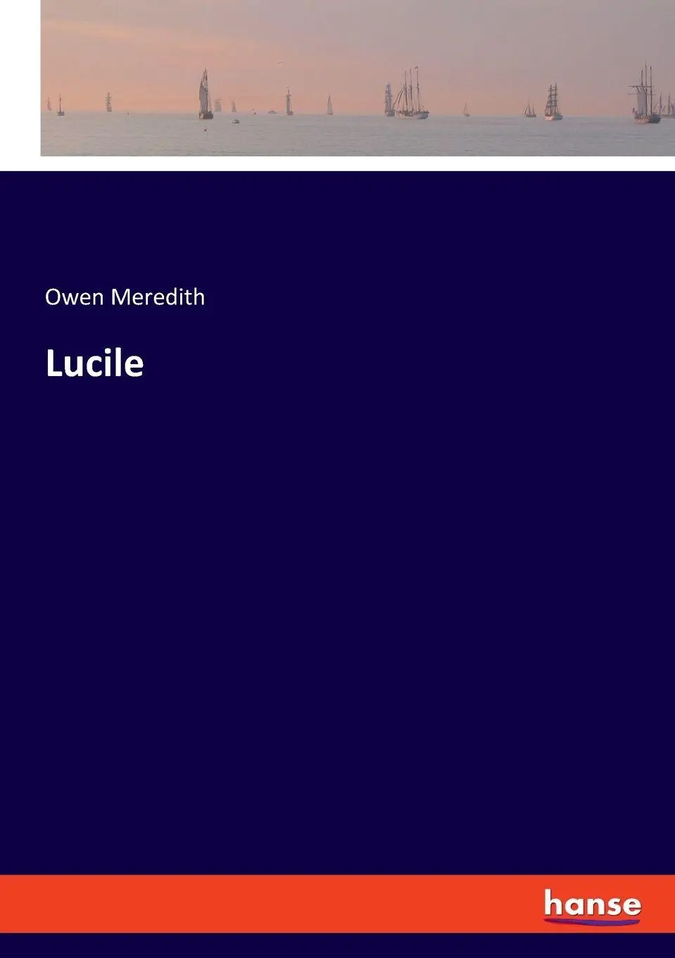 Cover: 9783348093170 | Lucile | Owen Meredith | Taschenbuch | Englisch | 2023 | hansebooks
