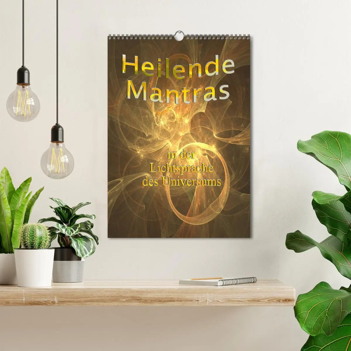 Bild: 9783516393170 | Heilende Mantras in der Lichtsprache des Universums (Wandkalender...