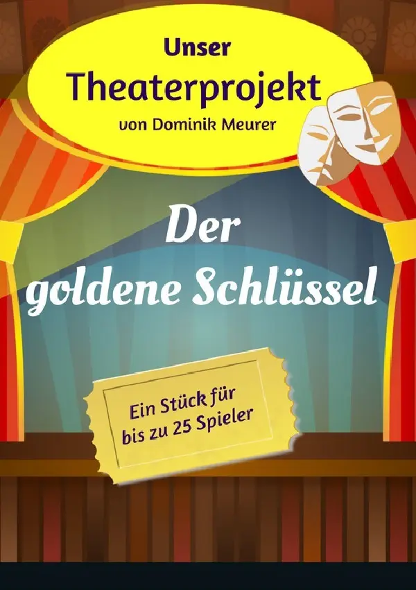Cover: 9783745083170 | Unser Theaterprojekt / Unser Theaterprojekt, Band 9 - Der goldene...