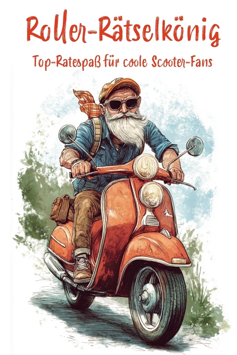 Cover: 9783990513170 | Roller-Rätselkönig: Top-Rätselspaß für coole Scooterfahrer | Holland