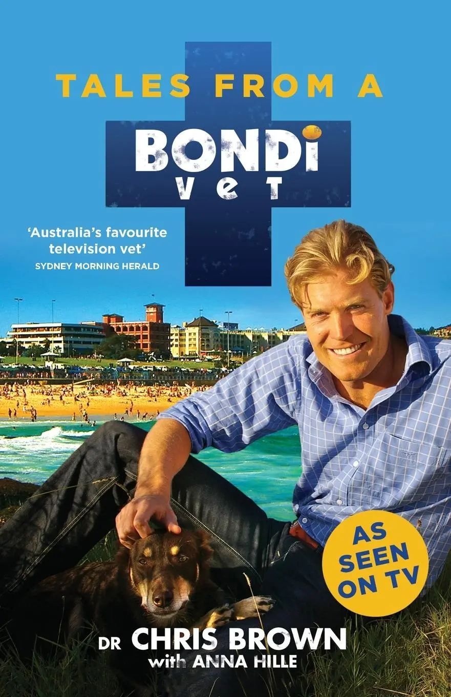 Cover: 9780733633270 | Tales from a Bondi Vet | An international hit TV series | Taschenbuch