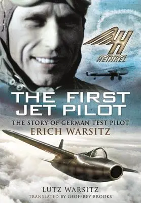 Cover: 9781399083270 | The First Jet Pilot: The Story of German Test Pilot Erich Warsitz