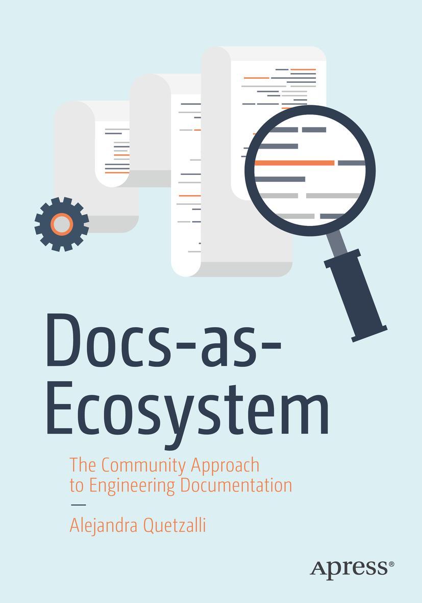 Cover: 9781484293270 | Docs-as-Ecosystem | Alejandra Quetzalli | Taschenbuch | xxvi | 2023