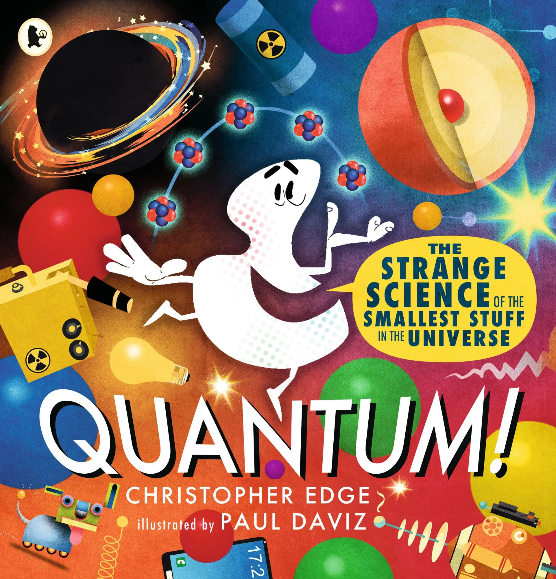 Cover: 9781529523270 | Quantum! The Strange Science of the Smallest Stuff in the Universe