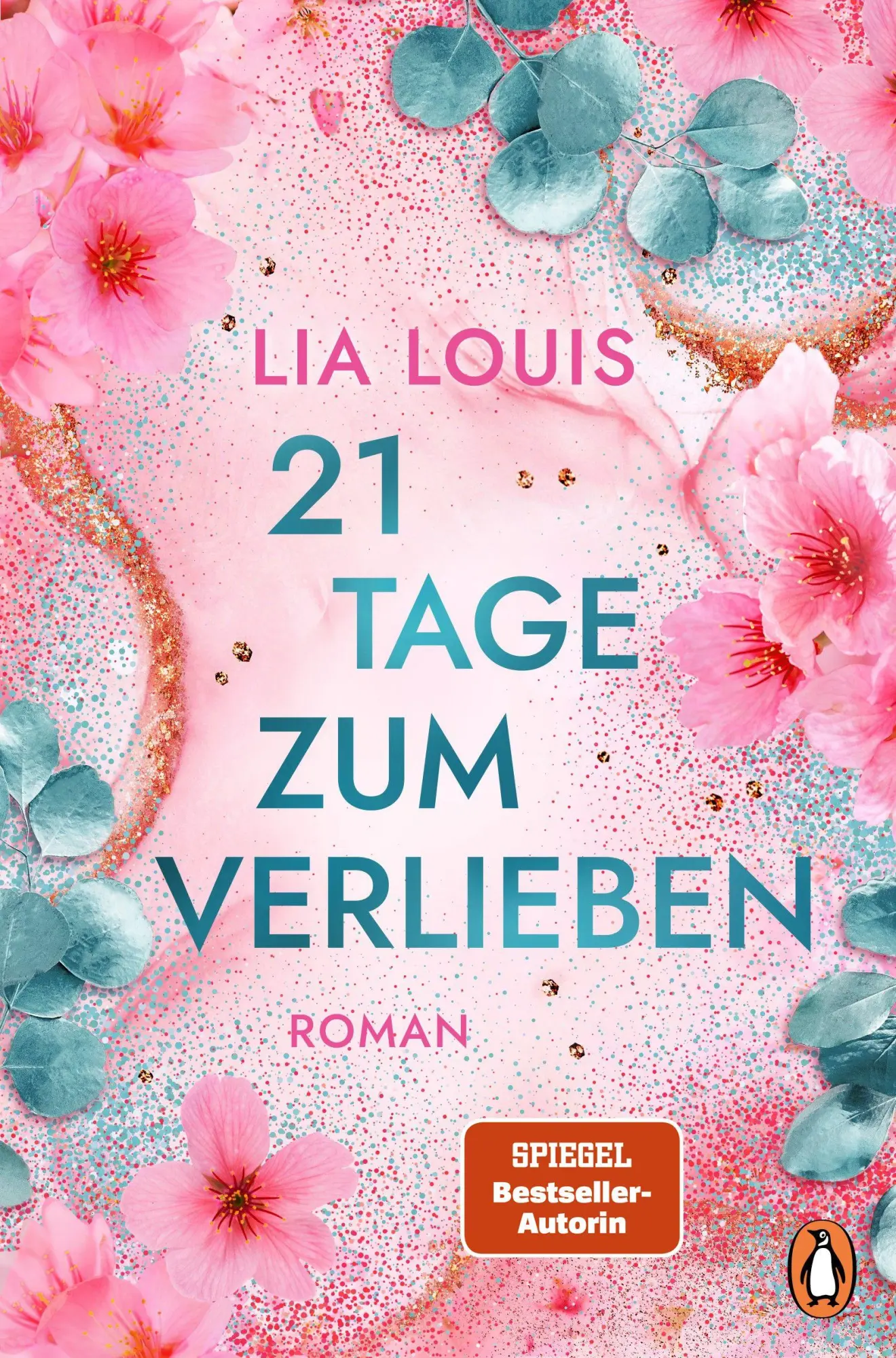 Cover: 9783328113270 | 21 Tage zum Verlieben | Lia Louis | Taschenbuch | 432 S. | Deutsch