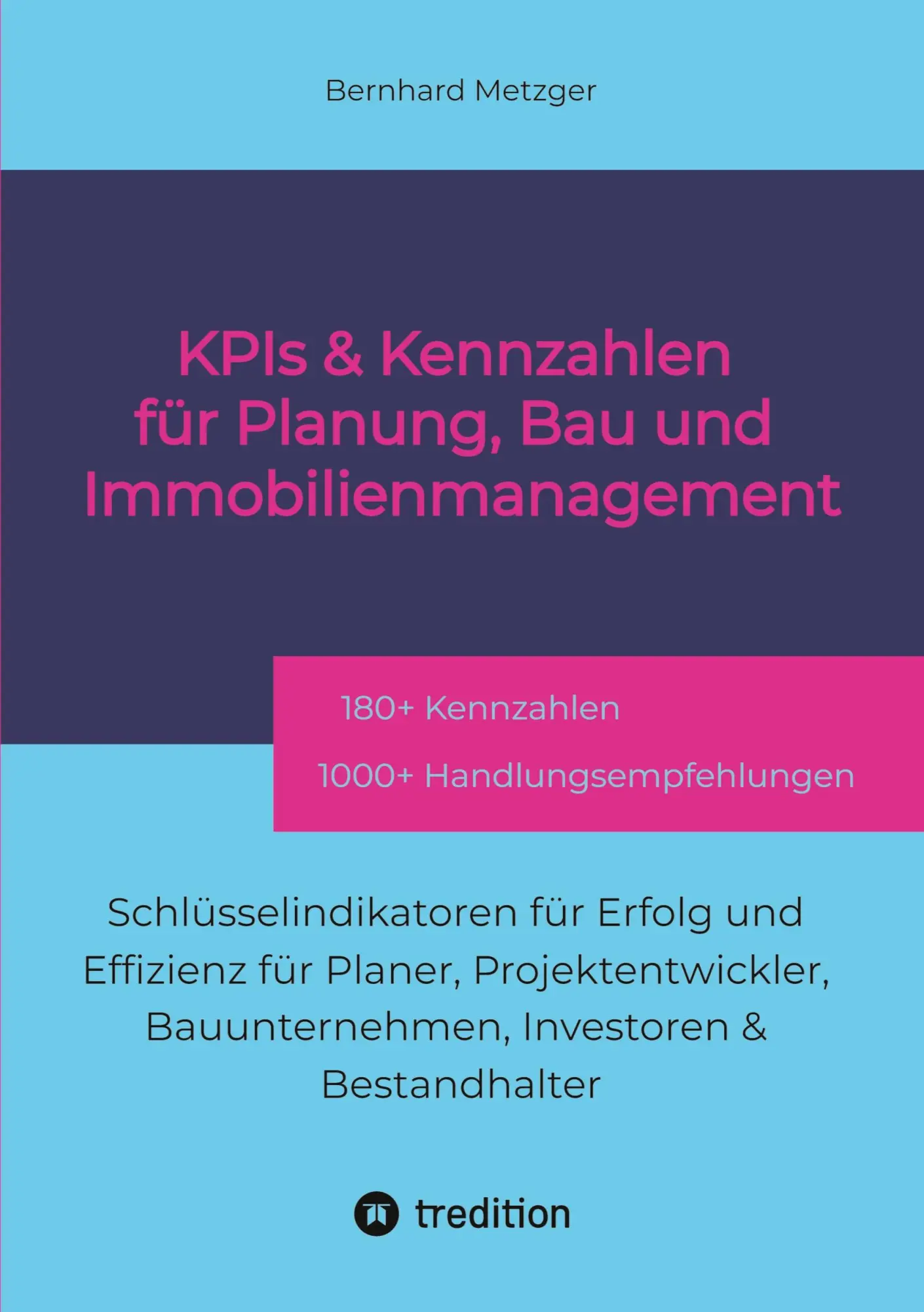 Cover: 9783384553270 | KPIs &amp; Kennwerte für Planung, Bau und Immobilienmanagement | Metzger