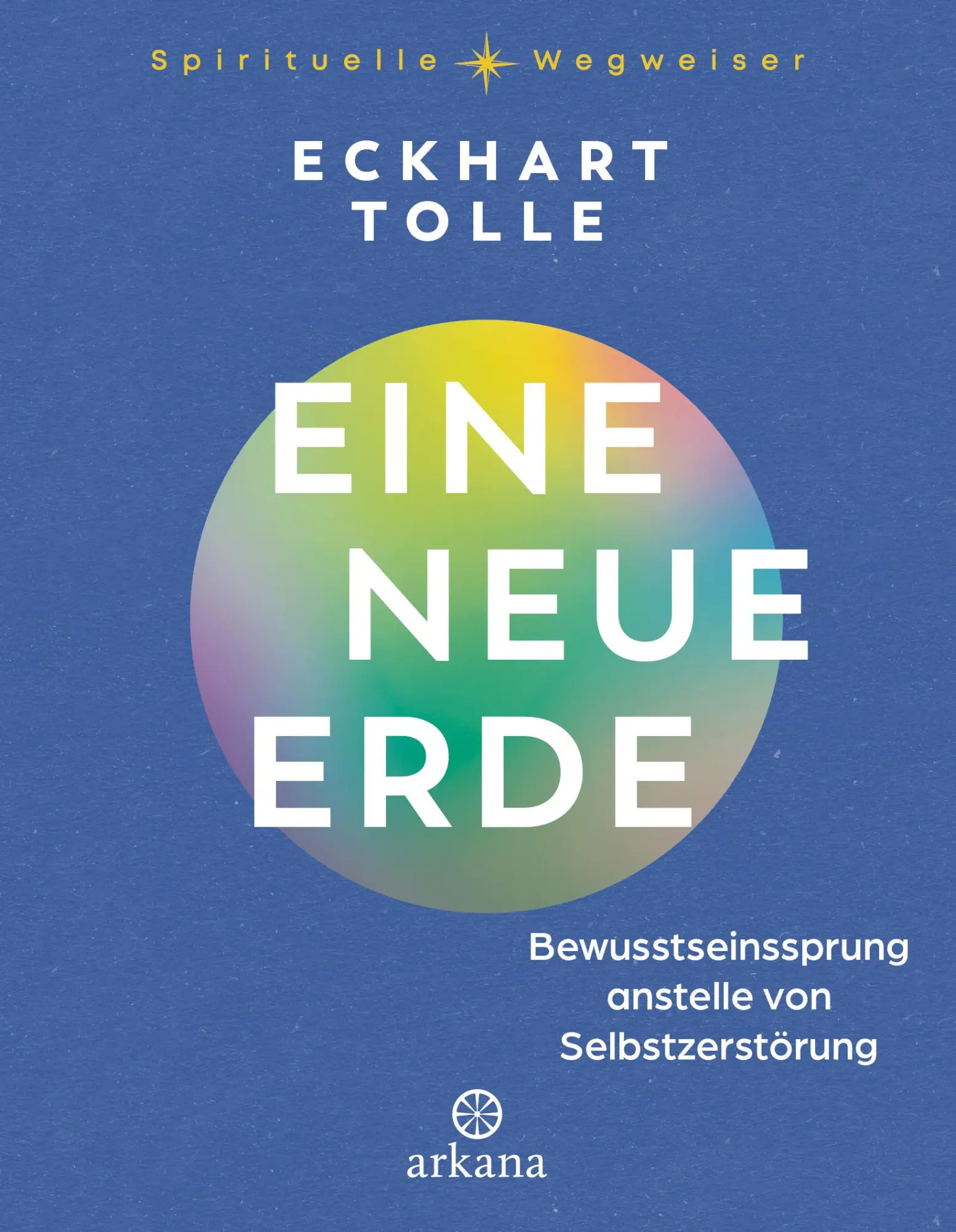 Cover: 9783442343270 | Eine neue Erde | Eckhart Tolle | Buch | 352 S. | Deutsch | 2025