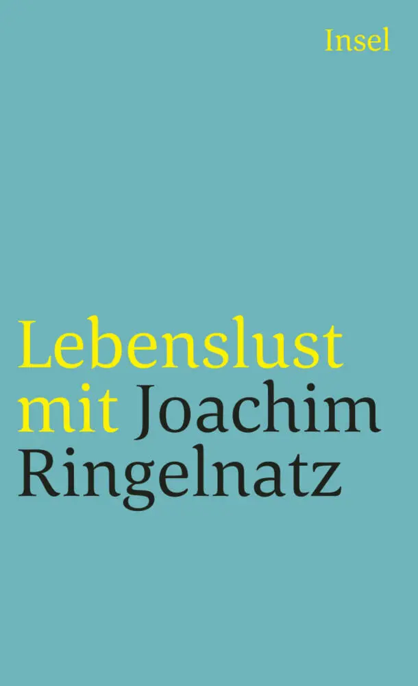 Cover: 9783458353270 | Lebenslust mit Joachim Ringelnatz | Joachim Ringelnatz | Taschenbuch