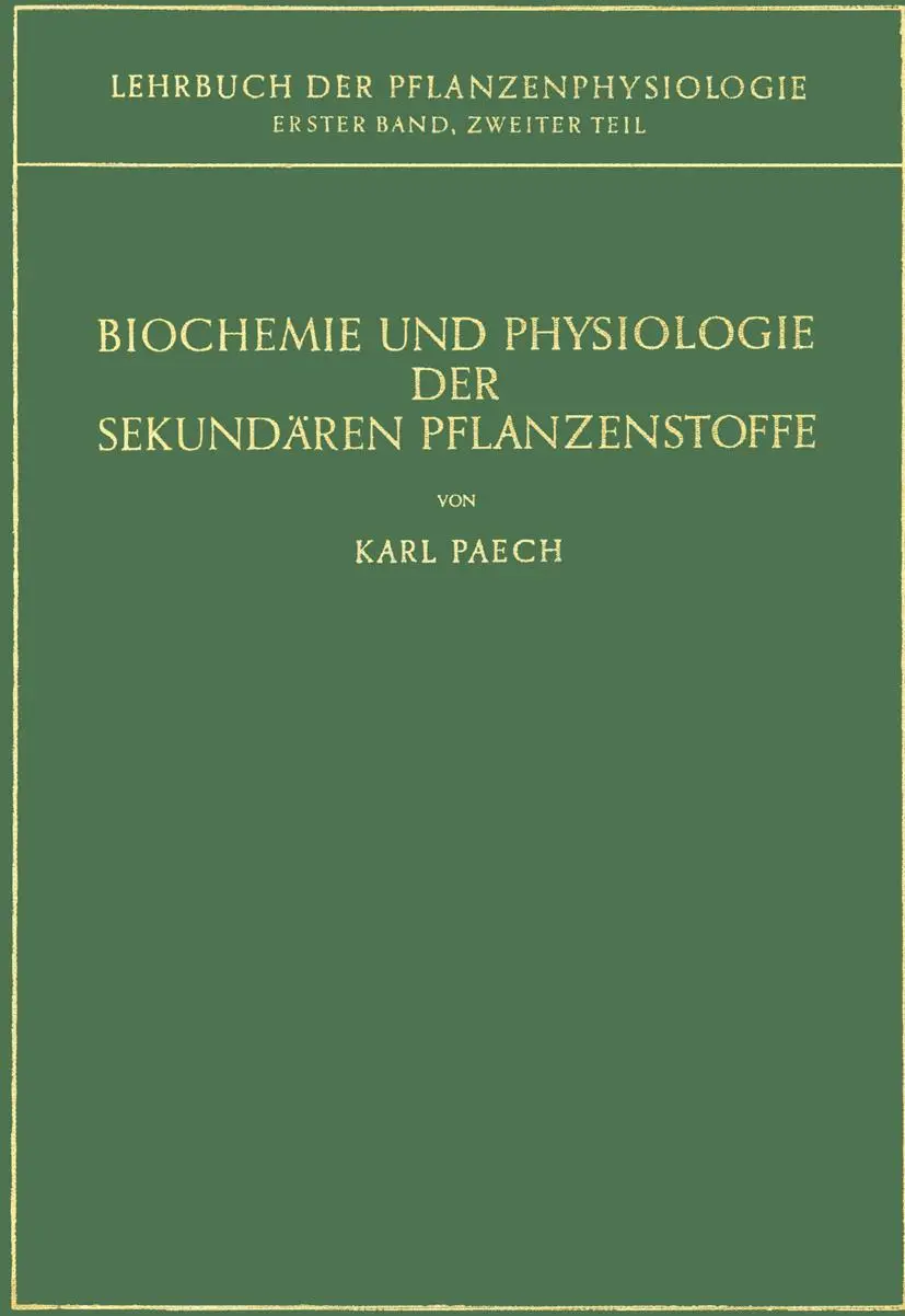 Cover: 9783642873270 | Biochemie und Physiologie der Sekundären Pflanzenstoffe | Karl Paech