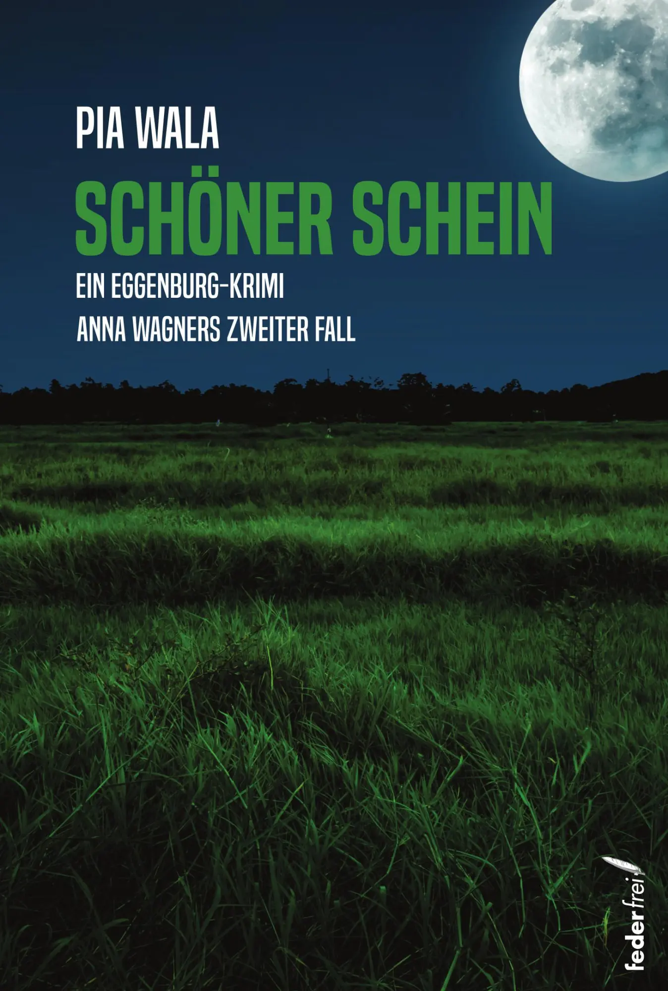 Cover: 9783990743270 | Schöner Schein | Anna Wagners 2. Fall | Pia Wala | Taschenbuch | 2025