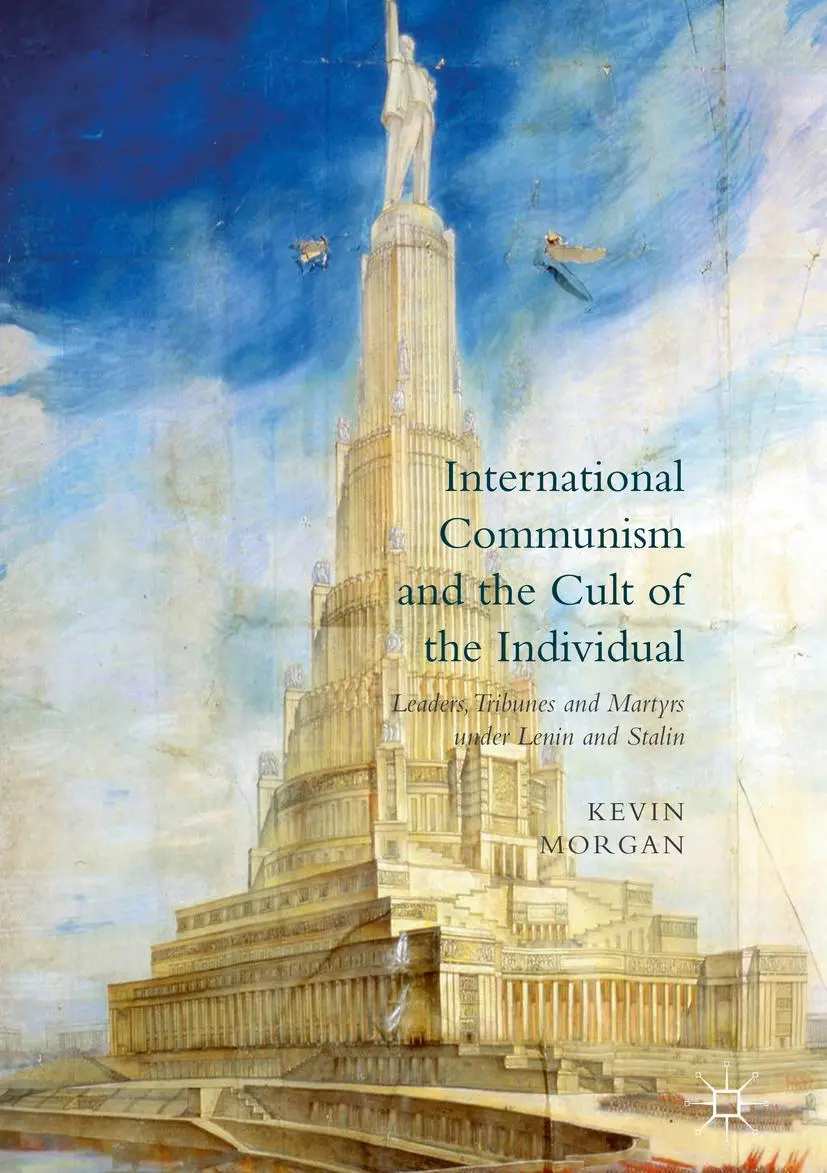 Cover: 9781349953370 | International Communism and the Cult of the Individual | Kevin Morgan