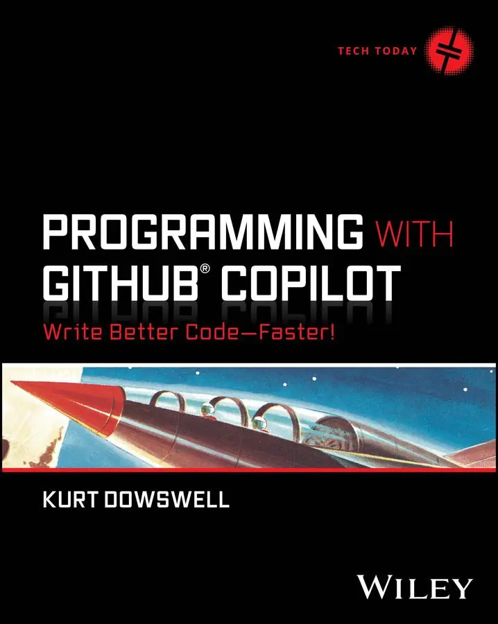 Cover: 9781394263370 | Programming with Github Copilot | Write Better Code--Faster! | Buch Cover: 9781394263370 | Programming with Github Copilot | Write Better Code--Faster! | Buch