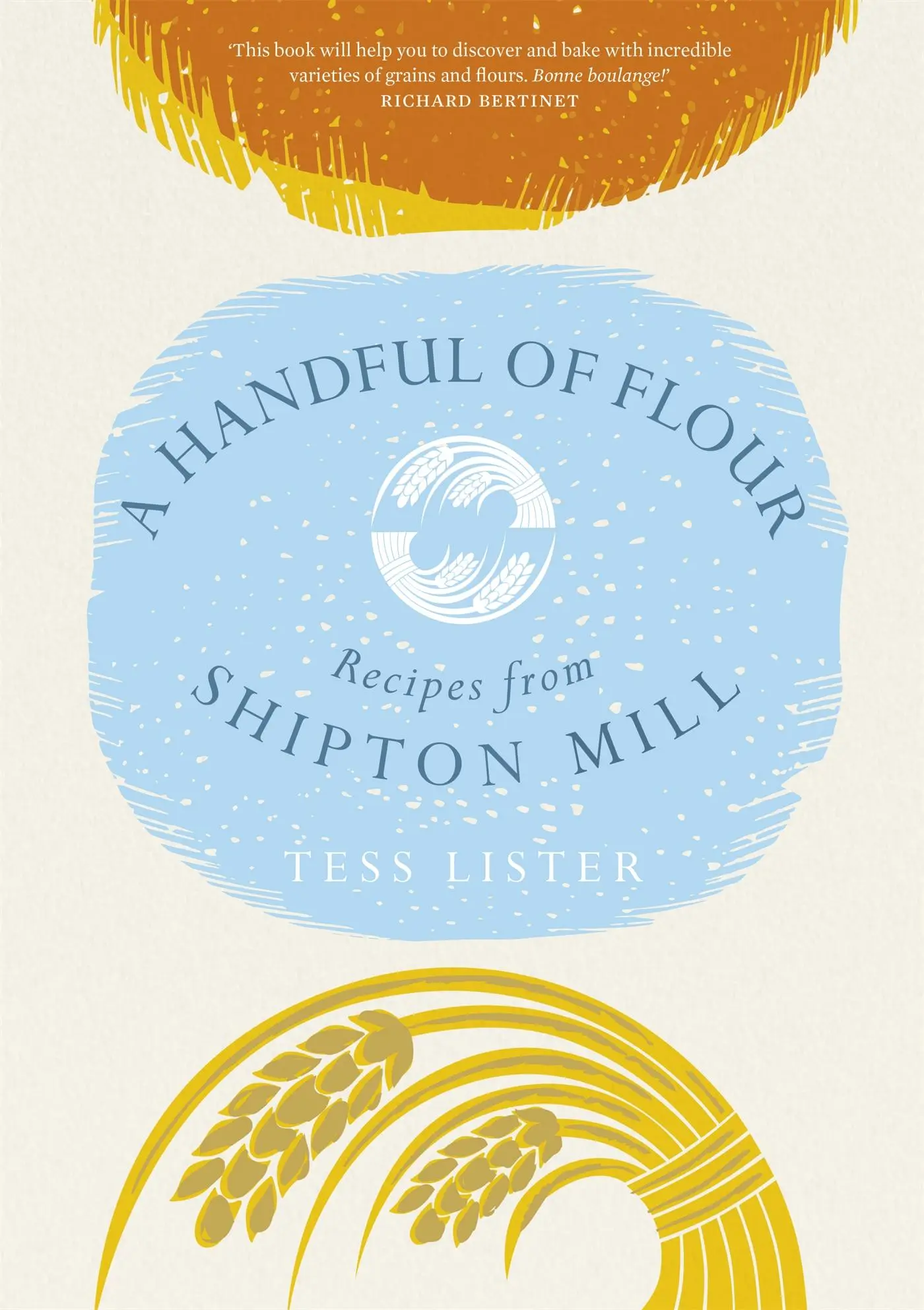 Cover: 9781472233370 | A Handful of Flour | Recipes from Shipton Mill | Tess Lister | Buch