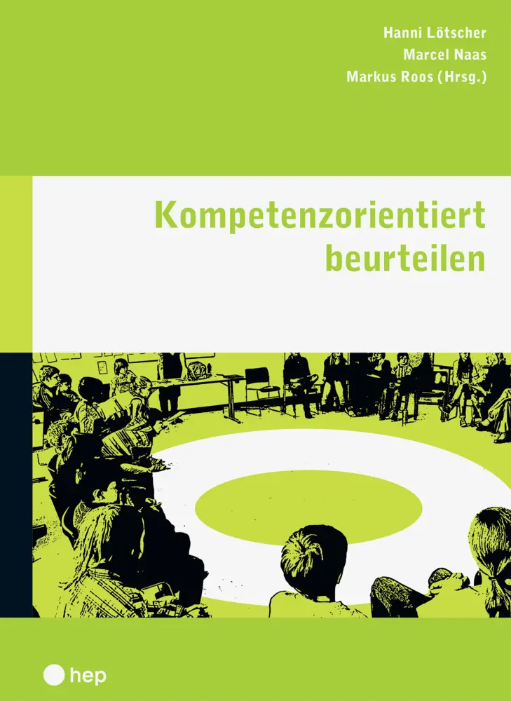 Cover: 9783035513370 | Kompetenzorientiert beurteilen | Hanni Lötscher (u. a.) | Taschenbuch