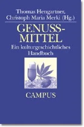 Cover: 9783593363370 | Genussmittel | Ein kulturgeschichtliches Handbuch | Hengartner (u. a.)