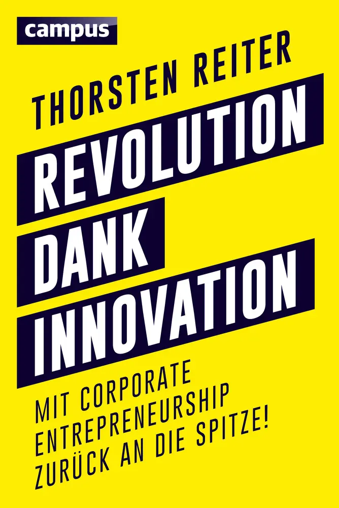 Cover: 9783593503370 | Revolution dank Innovation | Thorsten Reiter | Buch | 256 S. | Deutsch