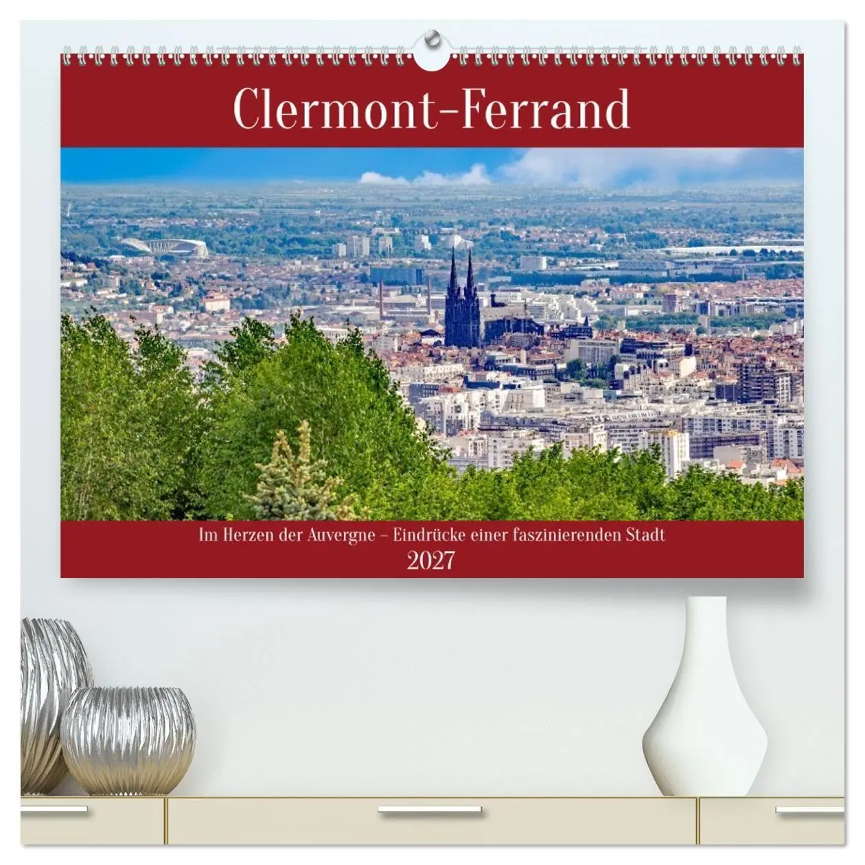 Cover: 9783594283370 | Clermont-Ferrand (hochwertiger Premium Wandkalender 2027 DIN A2...