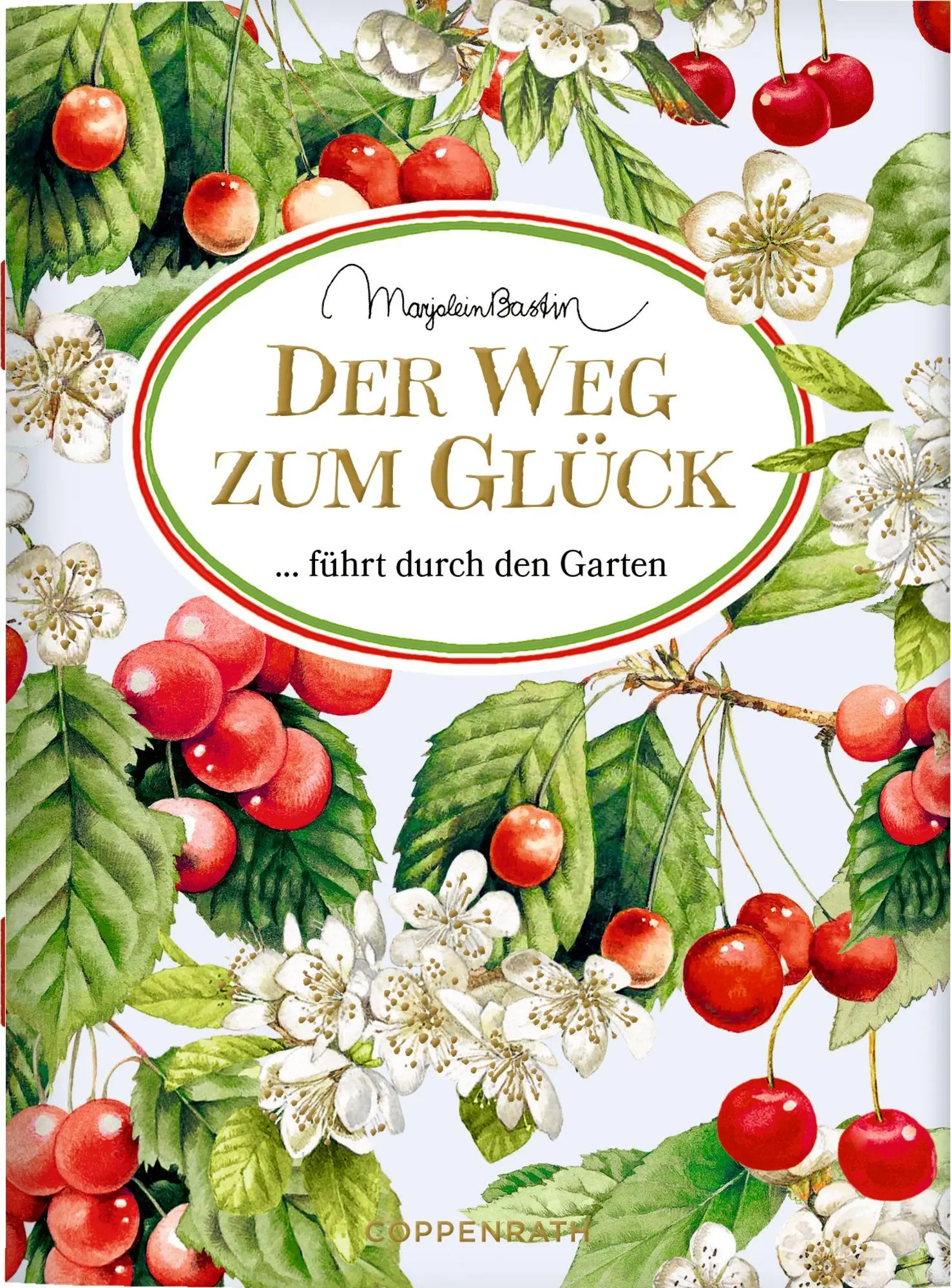 Cover: 9783649653370 | Der Weg zum Glück führt durch den Garten | Marjolein Bastin | Buch