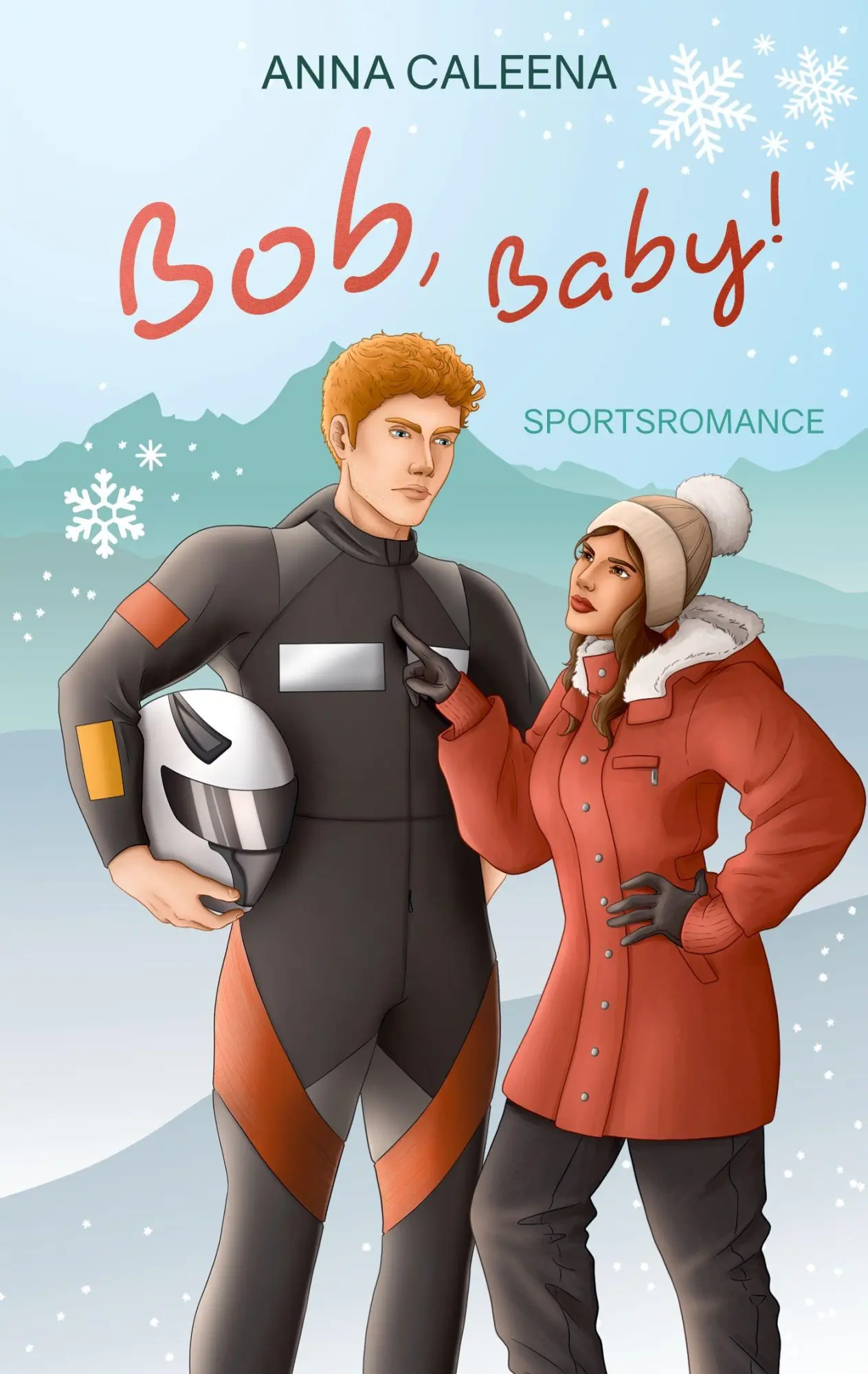 Cover: 9783695193370 | Bob, Baby | Eine Winter Sport Romance | Anna Caleena | Taschenbuch
