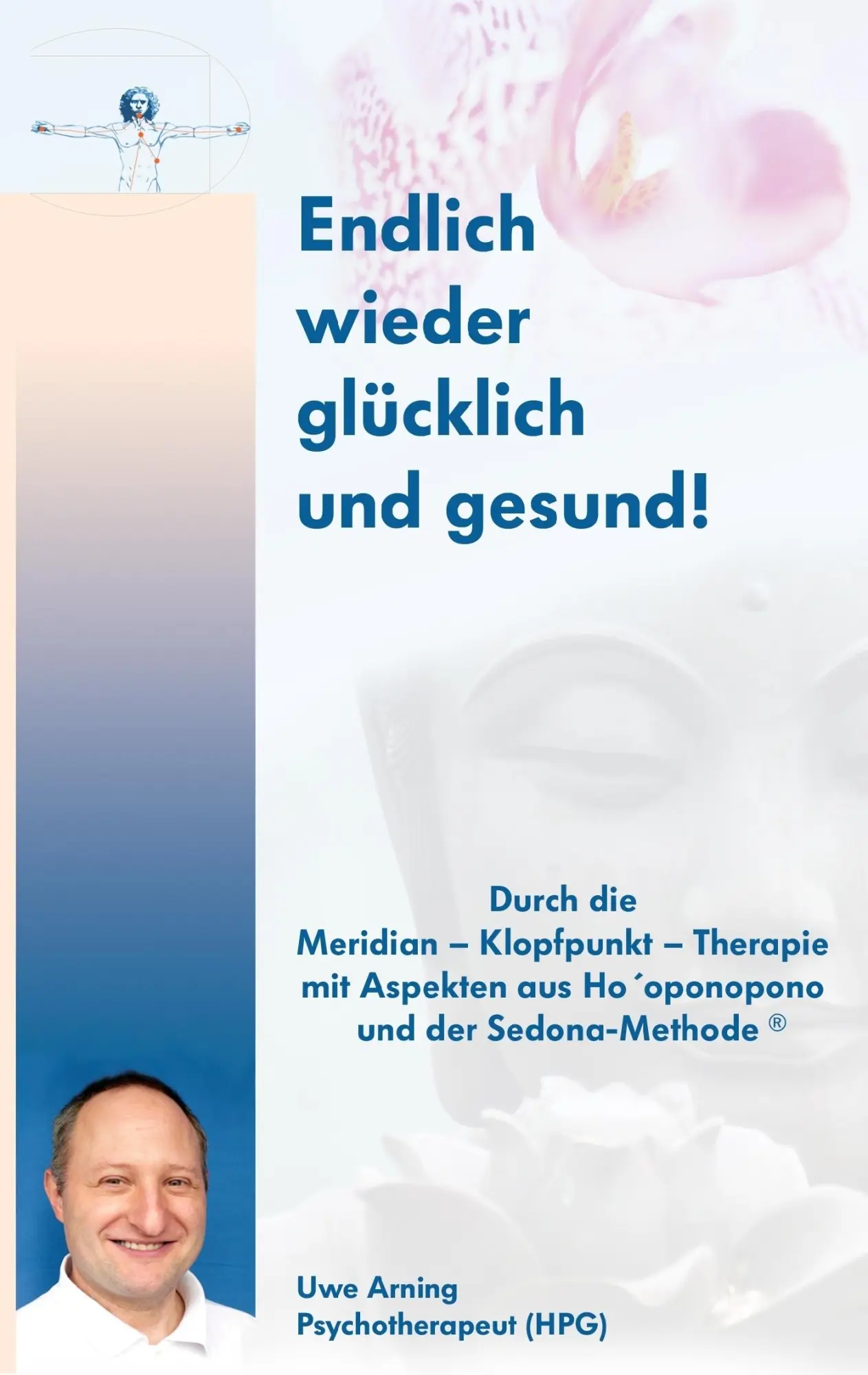 Cover: 9783839113370 | Endlich wieder glücklich und gesund! | Uwe Arning | Taschenbuch | 2009
