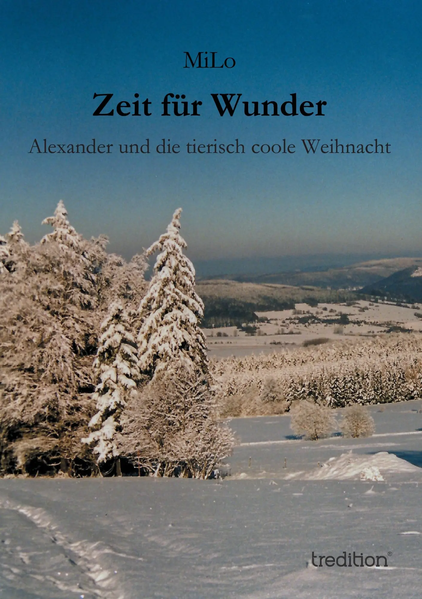 Cover: 9783849183370 | Zeit für Wunder | Alexander und die tierisch coole Weihnacht | Milo