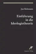 Cover: 9783886193370 | Einführung in die Ideologietheorie | Jan Rehmann | Taschenbuch | 2015