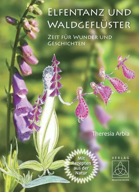Cover: 9783946723370 | Elfentanz und Waldgeflüster | Zeit für Wunder und Geschichten | Arbia