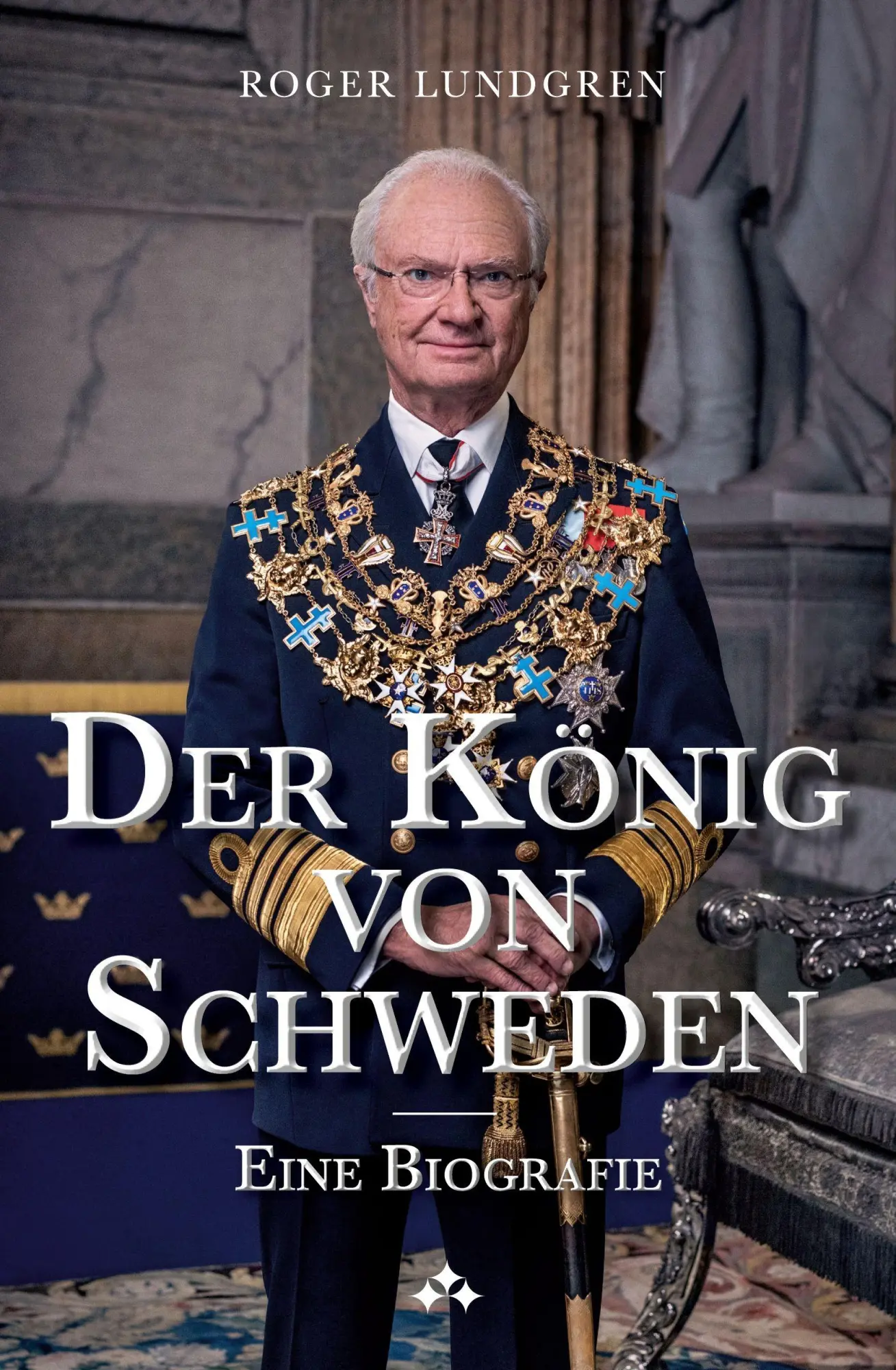 Cover: 9789190043370 | Der Köning von Schweden | Eine Biografie | Roger Lundgren | Buch