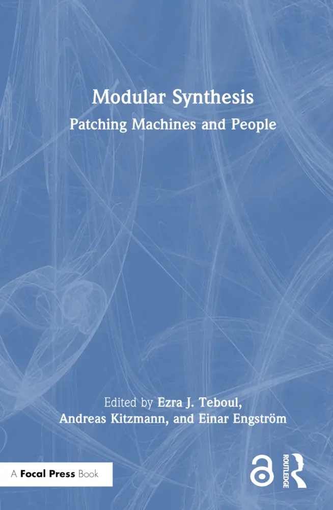 Cover: 9781032113470 | Modular Synthesis | Patching Machines and People | Teboul (u. a.)