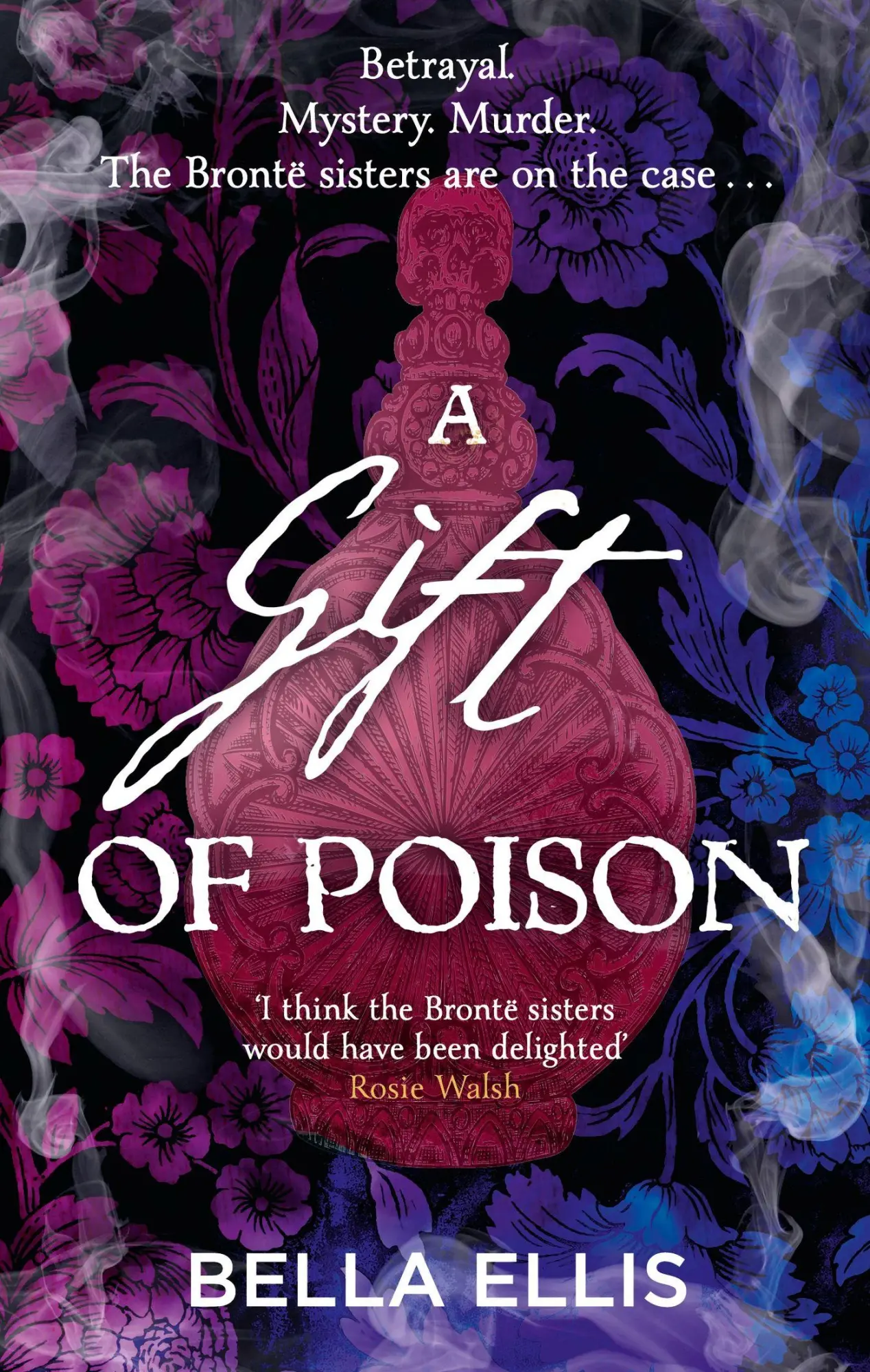 Cover: 9781529363470 | A Gift of Poison | Bella Ellis | Taschenbuch | The Bronte Mysteries